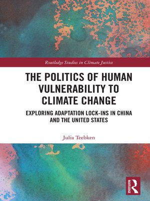 cover image of The Politics of Human Vulnerability to Climate Change